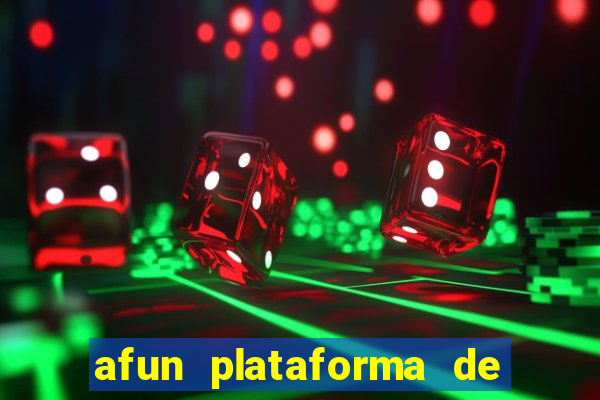 afun plataforma de jogos para ganhar dinheiro